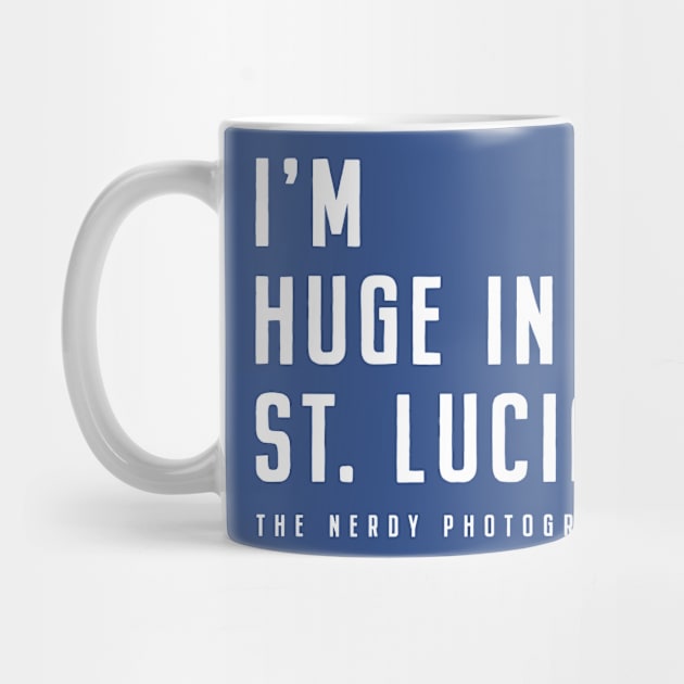 I'm huge in St. Lucia - Nerdy Photographer by Nerdy-Photographer